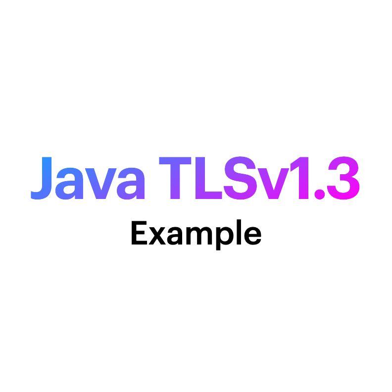 Java Tlsv1 3 Protocol Code Example Using Sslsocket Code2care - Landscape Pictures - Gorgeous Desktop Collection